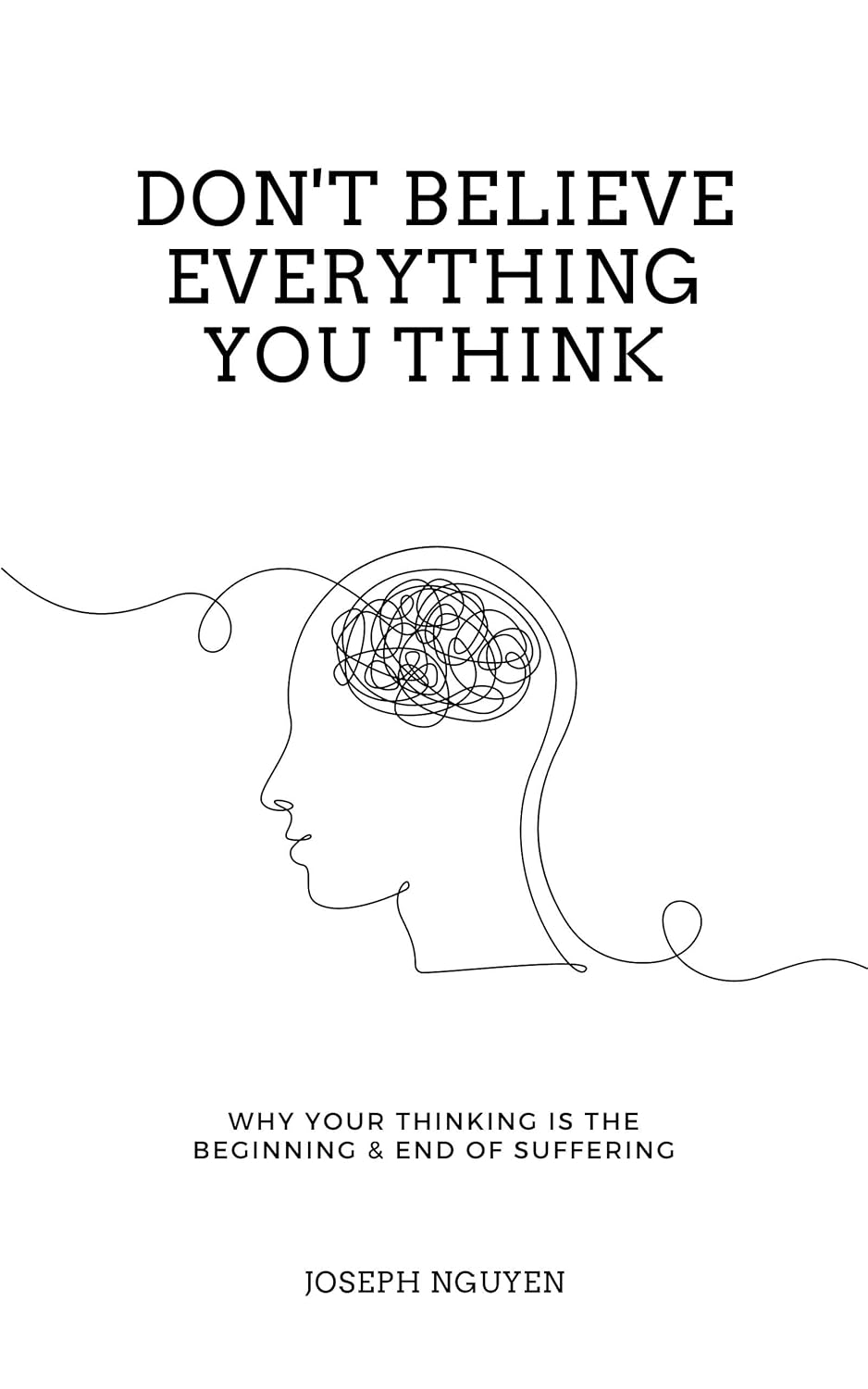 Don’t Believe Everything You Think