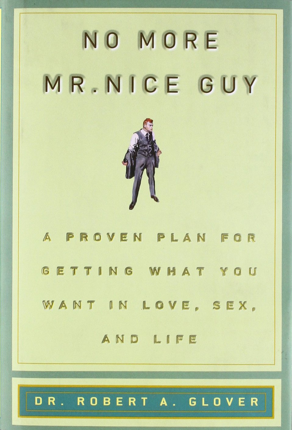 No More Mr. Nice Guy