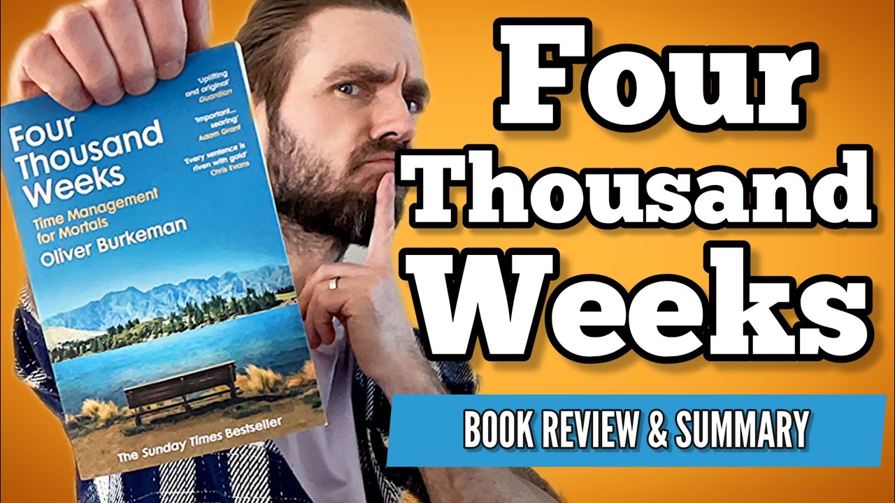 Four Thousand Weeks (Reviw)
