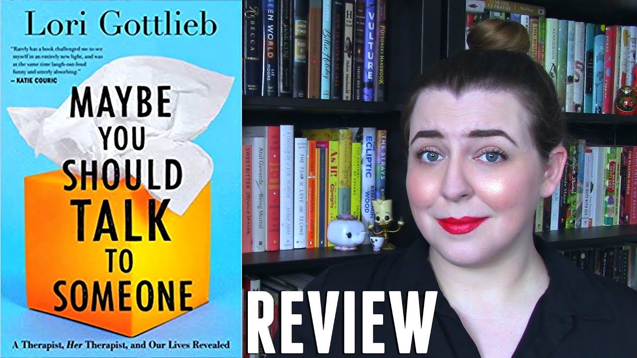 Maybe You Should Talk to Someone (Review)